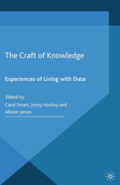 C. Smart, J. Hockey, A. James - Craft of Knowledge, Häftad