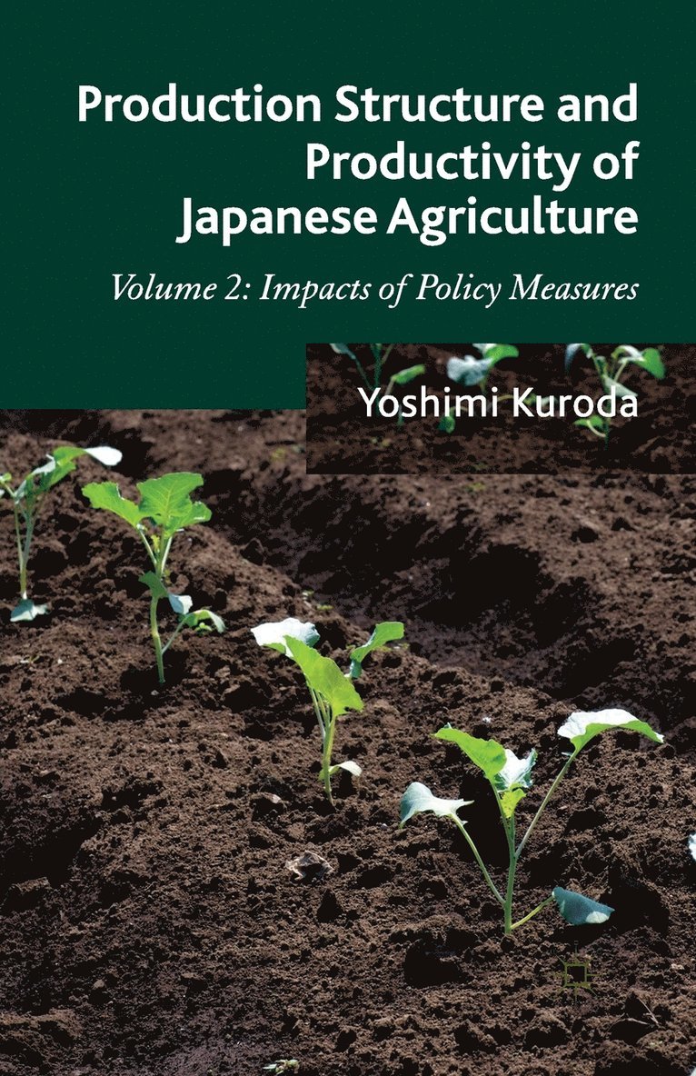 Production Structure and Productivity of Japanese Agriculture 1