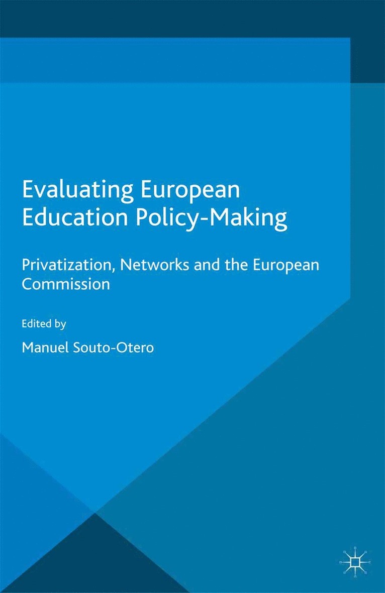 M. Souto-Otero - Evaluating European Education Policy-Making, Häftad