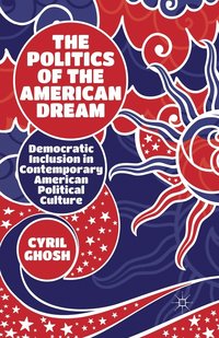 bokomslag Politics of the American Dream