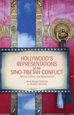 Hollywood's Representations of the Sino-Tibetan Conflict 1