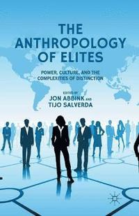 bokomslag The Anthropology of Elites