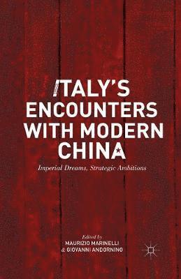 bokomslag Italys Encounters with Modern China