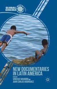 bokomslag New Documentaries in Latin America
