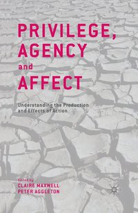 bokomslag Privilege, Agency and Affect