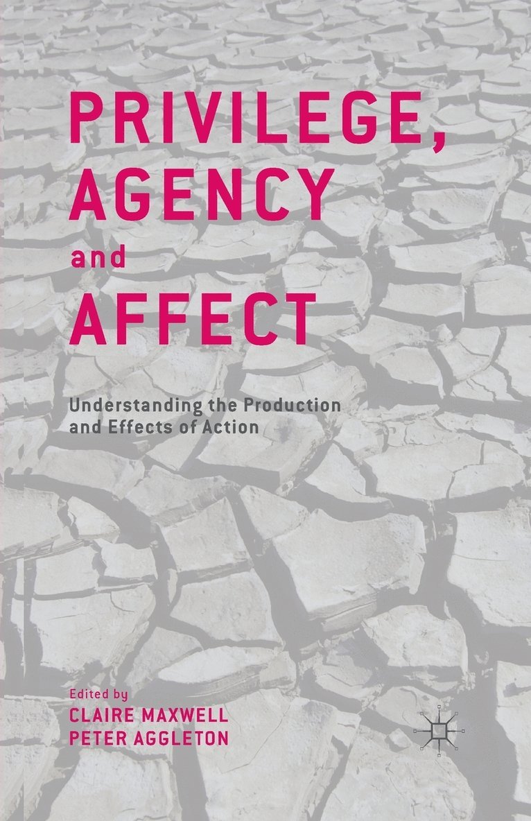Privilege, Agency and Affect 1