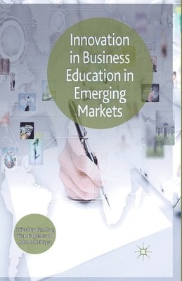 Innovation in Business Education in Emerging Markets 1