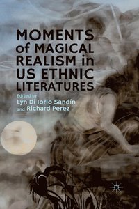 bokomslag Moments of Magical Realism in US Ethnic Literatures