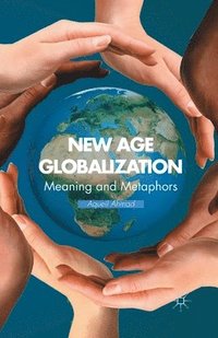 bokomslag New Age Globalization