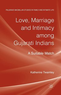 bokomslag Love, Marriage and Intimacy among Gujarati Indians