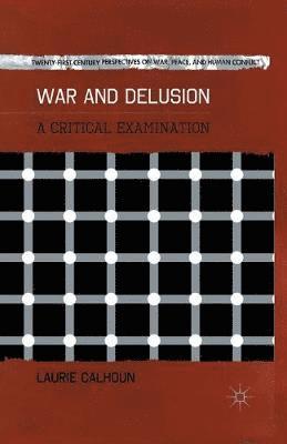 War and Delusion 1