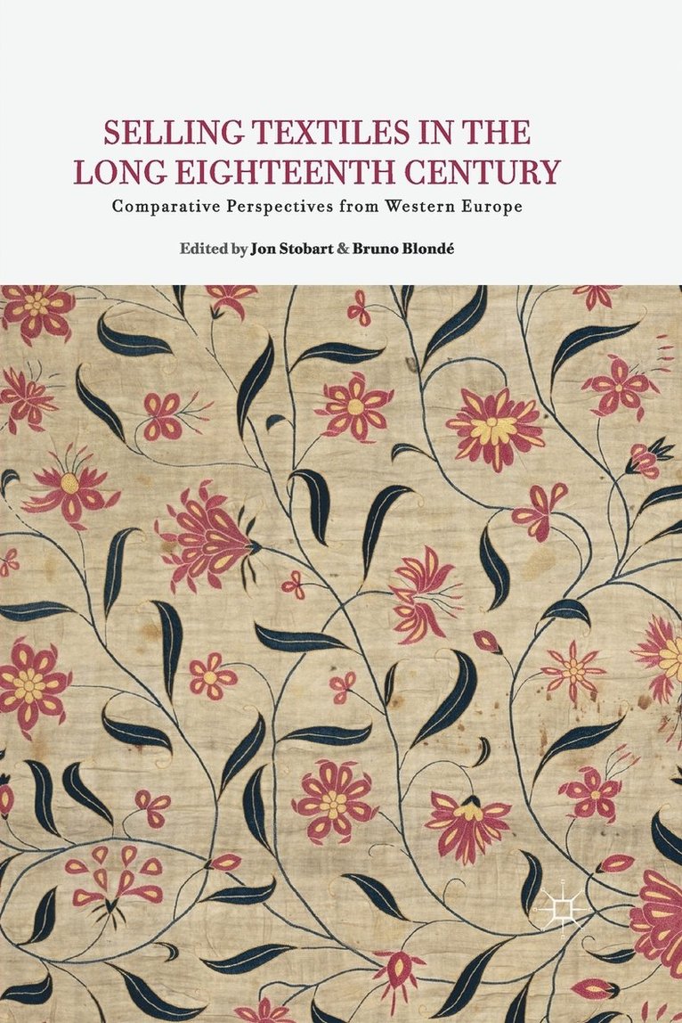 Selling Textiles in the Long Eighteenth Century 1