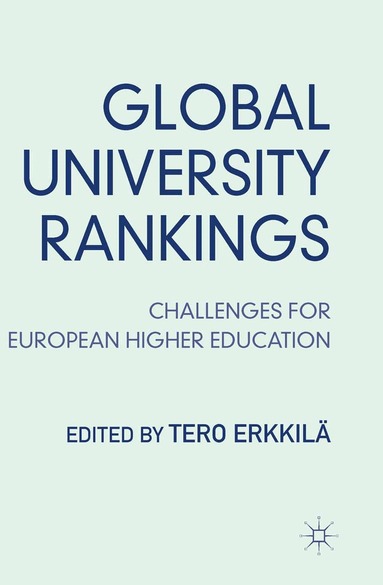 T. Erkkilä - Global University Rankings, Häftad