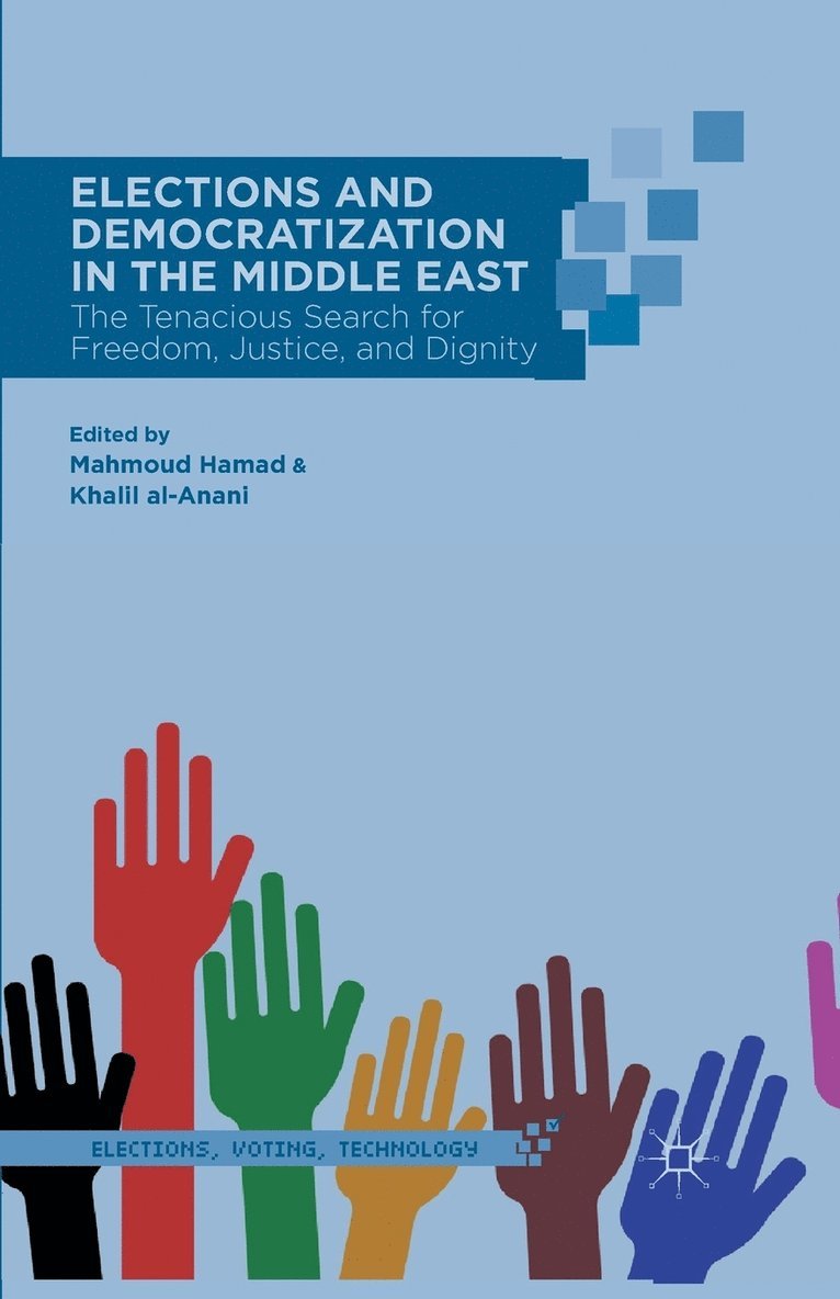 M. Hamad, K. al-Anani, K. Al-Anani - Elections and Democratization in the Middle East, Häftad