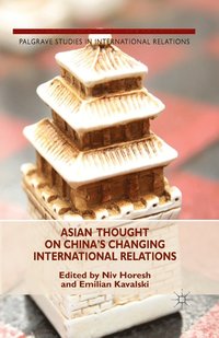 bokomslag Asian Thought on China's Changing International Relations