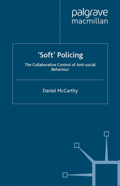 D. McCarthy - 'Soft' Policing, Häftad