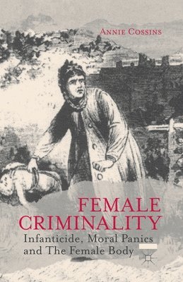 A. Cossins - Female Criminality, Häftad
