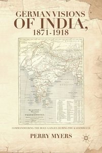 bokomslag German Visions of India, 18711918