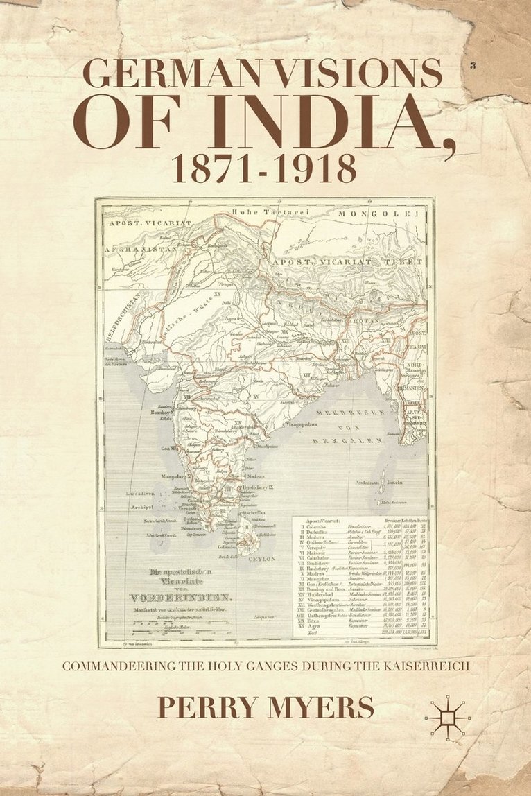 German Visions of India, 18711918 1