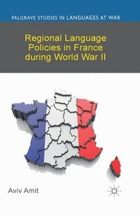 bokomslag Regional Language Policies in France during World War II