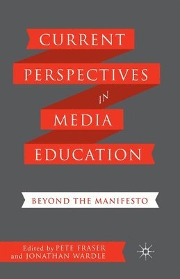 bokomslag Current Perspectives in Media Education