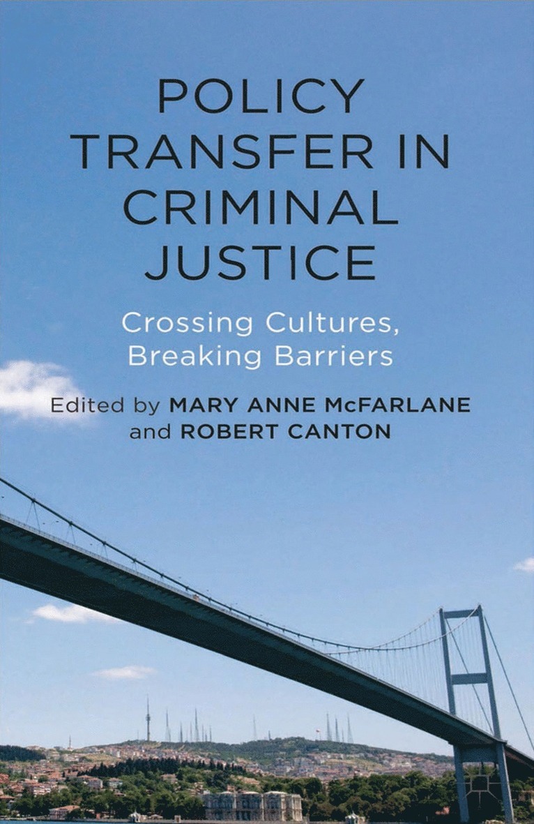 Mary Anne McFarlane, Rob Canton - Policy Transfer in Criminal Justice, Häftad