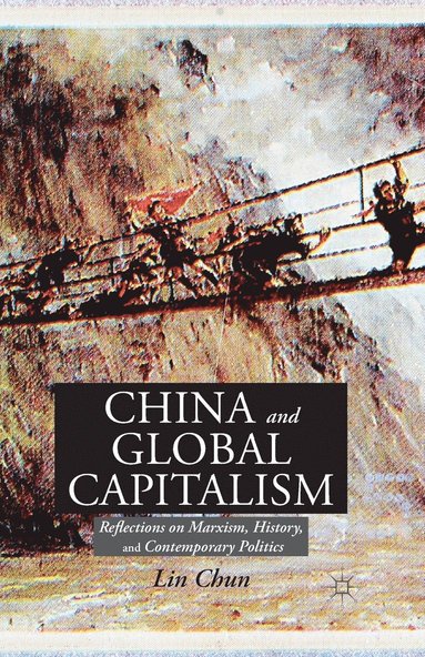 bokomslag China and Global Capitalism