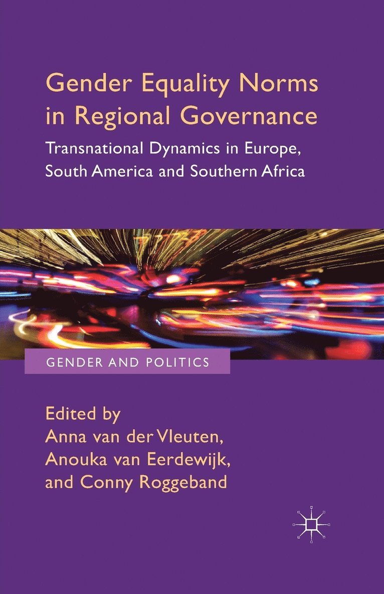 C. Roggeband, Kenneth A. Loparo, Anna van der Vleuten, Anouka van Eerdewijk - Gender Equality Norms in Regional Governance, Häftad