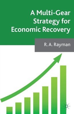 A Multi-Gear Strategy for Economic Recovery 1