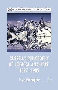 bokomslag Russell's Philosophy of Logical Analysis, 1897-1905