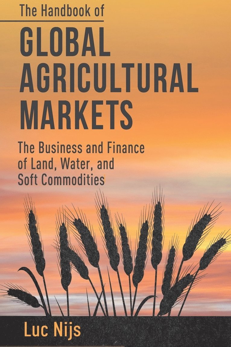 L. Nijs - Handbook of Global Agricultural Markets, Häftad