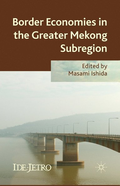 bokomslag Border Economies in the Greater Mekong Sub-region