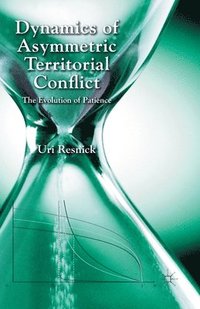 bokomslag Dynamics of Asymmetric Territorial Conflict