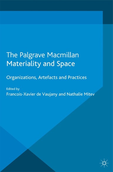 Kenneth A. Loparo, Nathalie Mitev, Francois-Xavier de Vaujany - Materiality and Space, Häftad