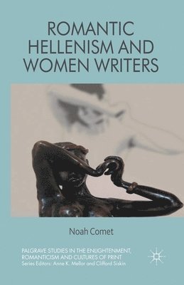 bokomslag Romantic Hellenism and Women Writers