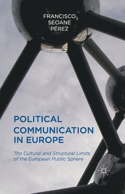 Francisco Pérez, Francisco Perez - Political Communication in Europe, Häftad
