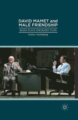 bokomslag David Mamet and Male Friendship