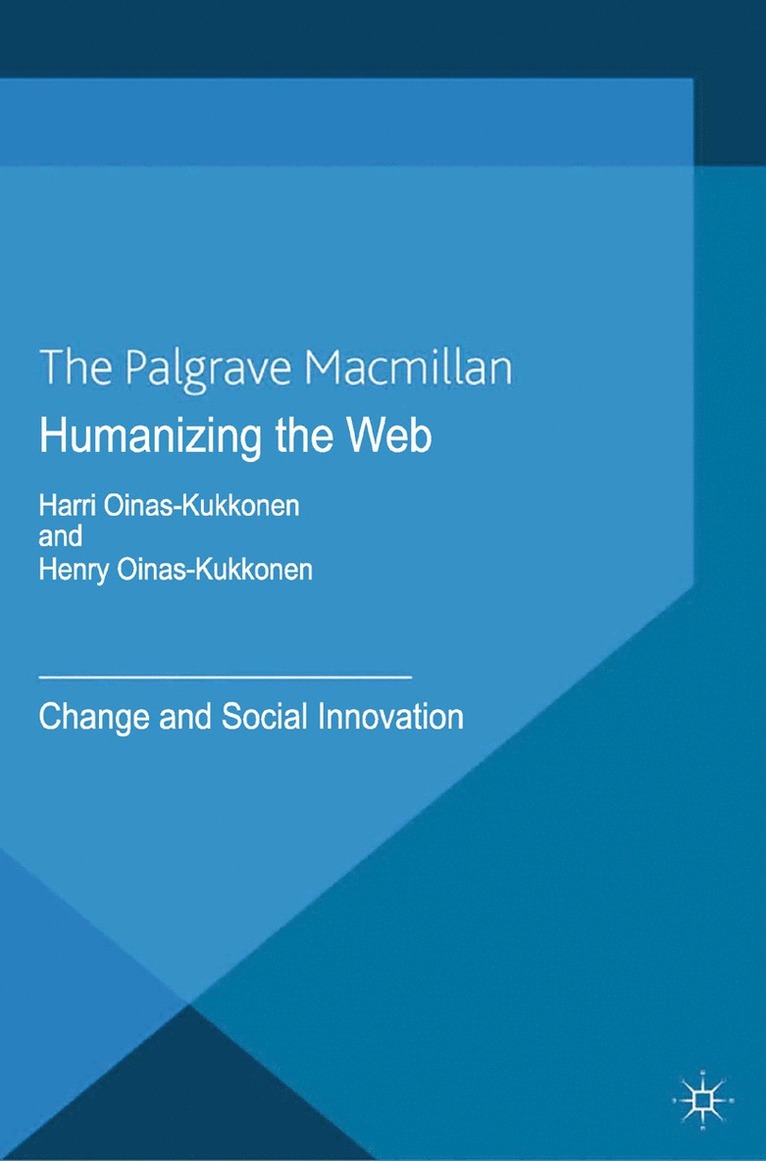 H. Oinas-Kukkonen - Humanizing the Web, Häftad