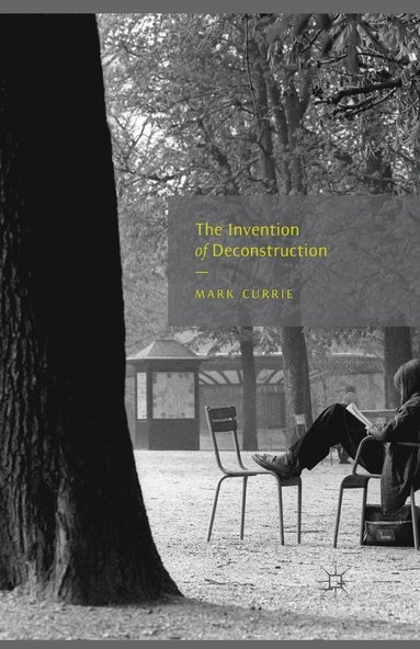 bokomslag Invention of Deconstruction