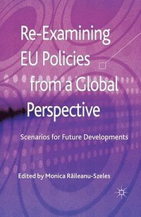 bokomslag Re-Examining EU Policies from a Global Perspective