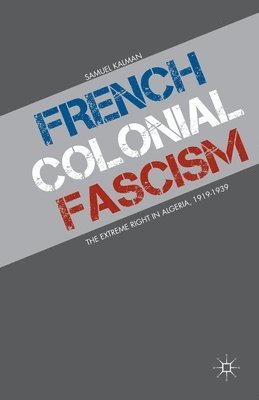 bokomslag French Colonial Fascism