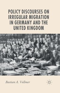 bokomslag Policy Discourses on Irregular Migration in Germany and the United Kingdom