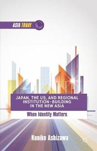 bokomslag Japan, the US, and Regional Institution-Building in the New Asia