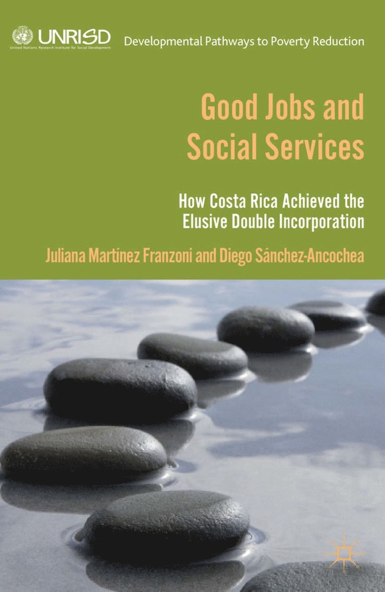 D. Sánchez Ancochea, Kenneth A. Loparo, Juliana Martínez Franzoni - Good Jobs and Social Services, Häftad
