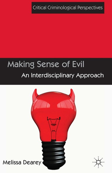 Melissa Dearey - Making Sense of Evil, Häftad