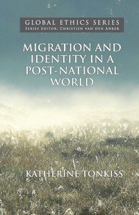 bokomslag Migration and Identity in a Post-National World