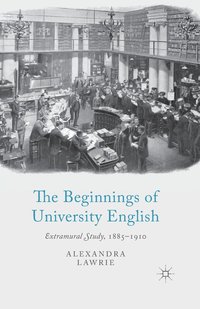 bokomslag The Beginnings of University English