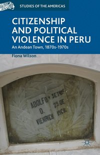 bokomslag Citizenship and Political Violence in Peru