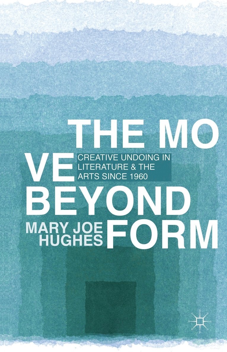 M. Hughes - Move Beyond Form, Häftad