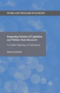 bokomslag Integrating Varieties of Capitalism and Welfare State Research